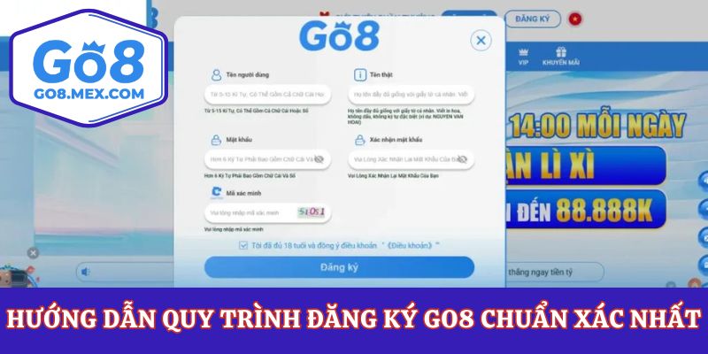 Hướng dẫn quy trình đăng ký Go8 chuẩn xác nhất